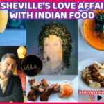 Asheville’s Love Affair With Indian Food.